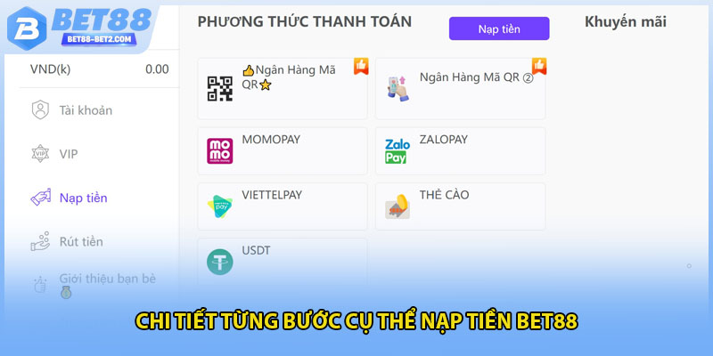 Chi tiết từng bước cụ thể nạp tiền BET88
