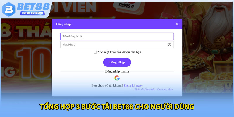 Tổng hợp 3 bước tải BET88 cho người dùng